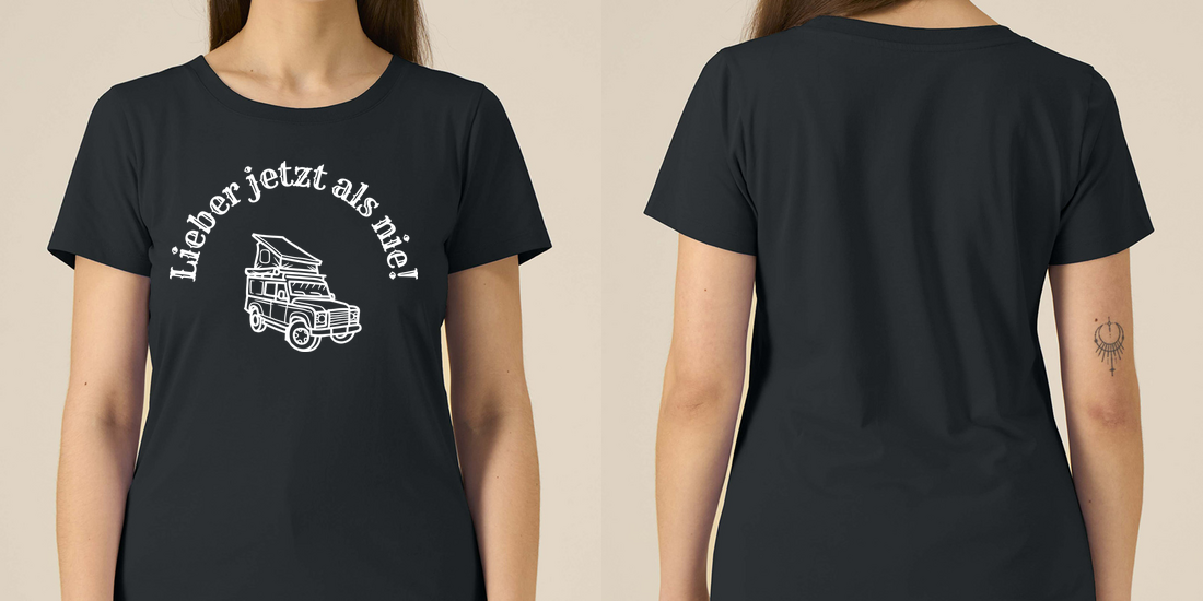 Lieber jetzt als nie – Damen Tailliertes T-Shirt Camping Vibes – Frontansicht